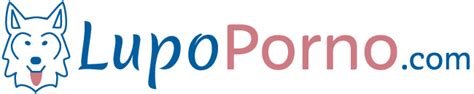 porno lupoo|Video Porno Gratis – LupoPorno.com